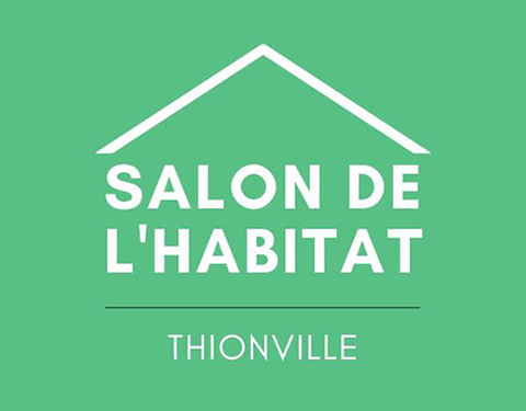 SALON DE L'HABITAT - THIONVILLE 2024